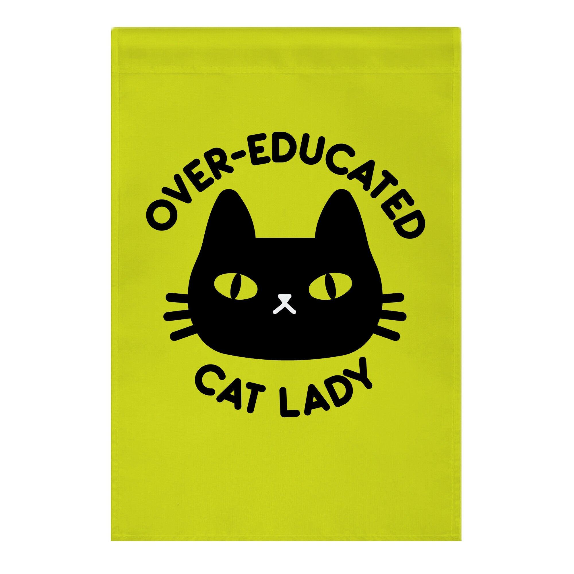 Over-educated Cat Lady Garden Flag