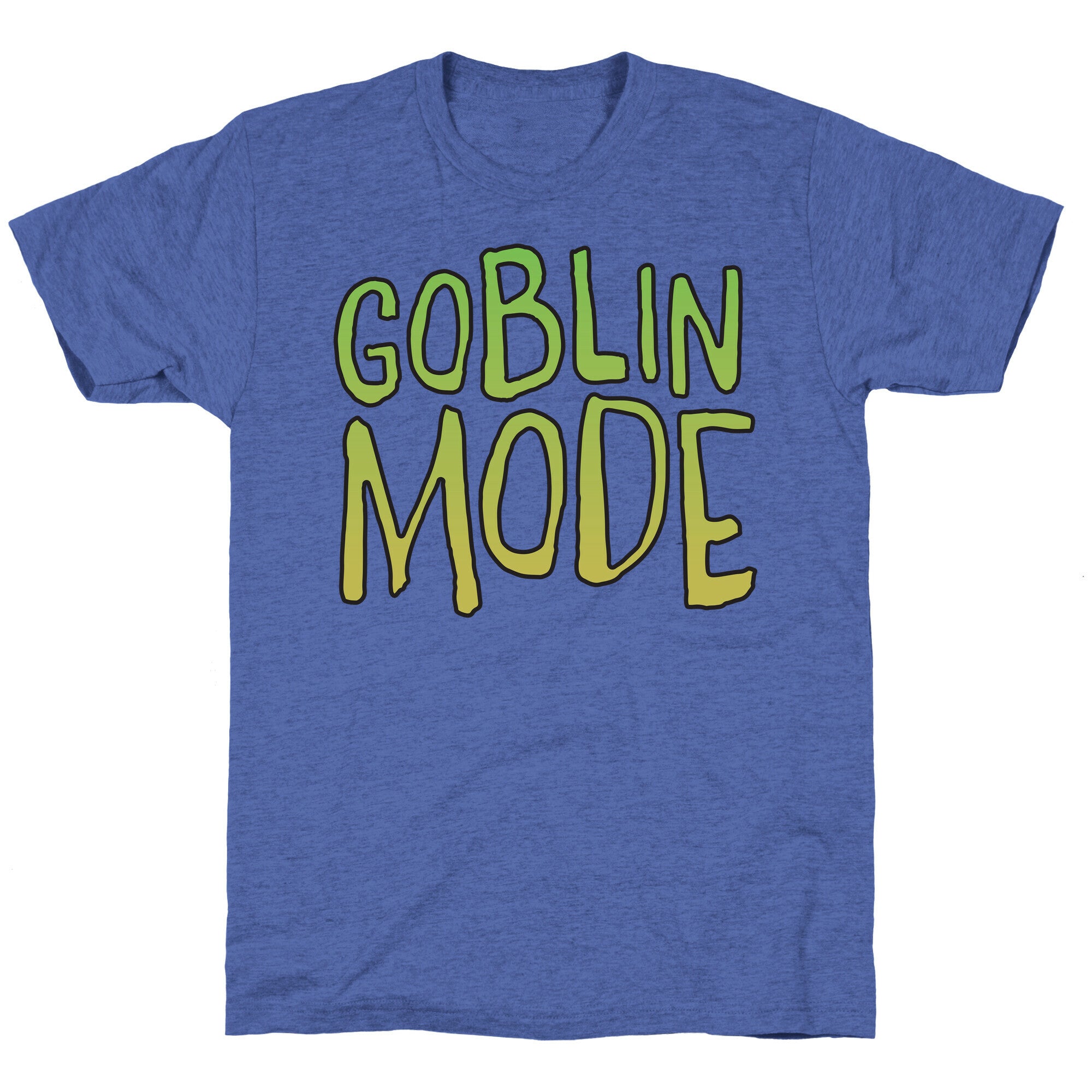 Goblin Mode Unisex Triblend Tee