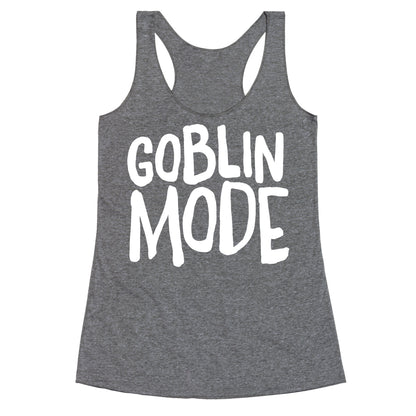 Goblin Mode Racerback Tank