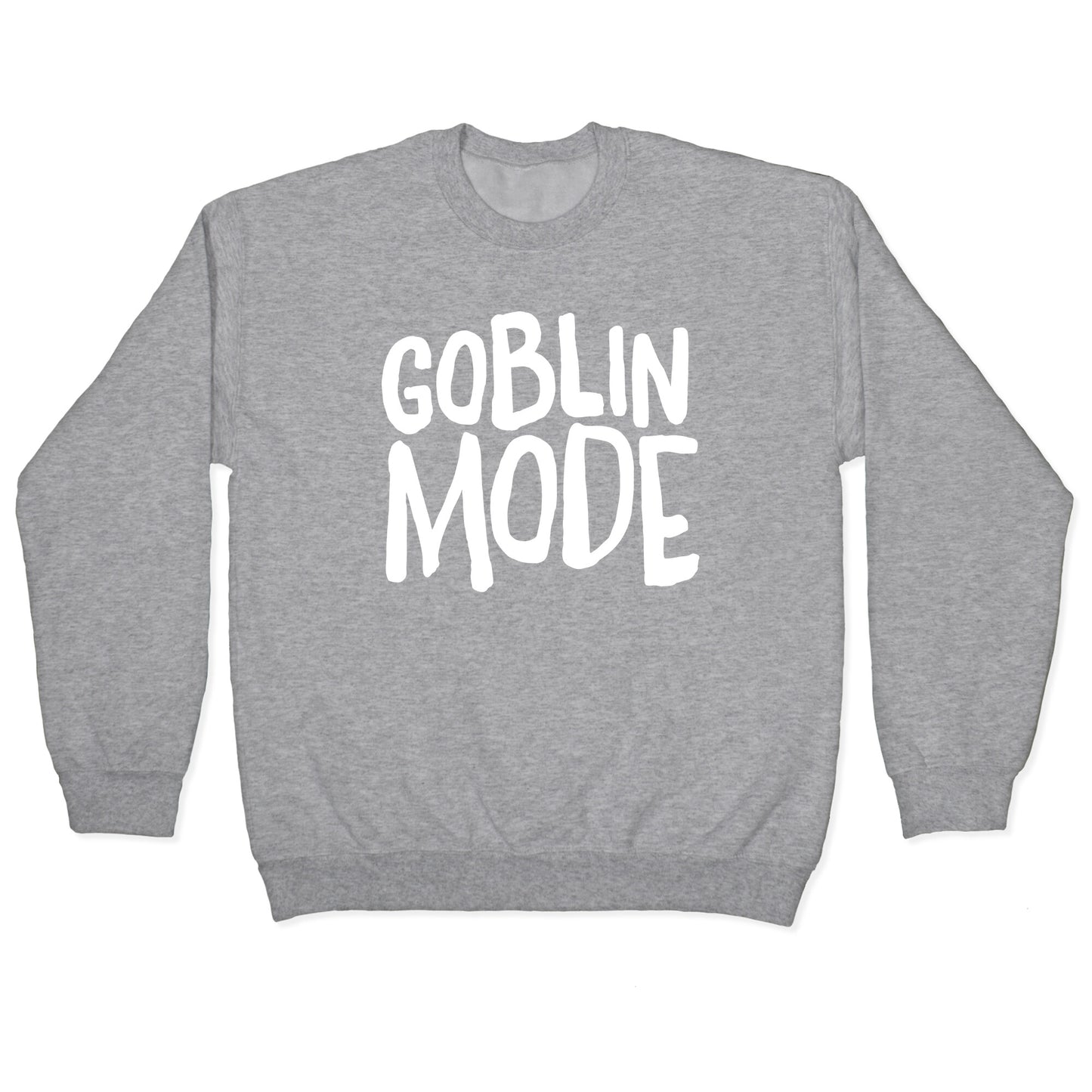 Goblin Mode Crewneck Sweatshirt