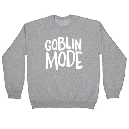 Goblin Mode Crewneck Sweatshirt