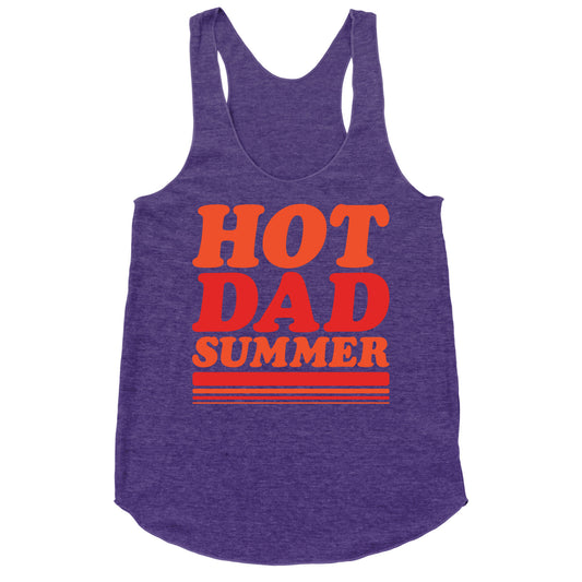 Hot Dad Summer Parody Racerback Tank