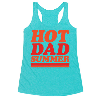 Hot Dad Summer Parody Racerback Tank