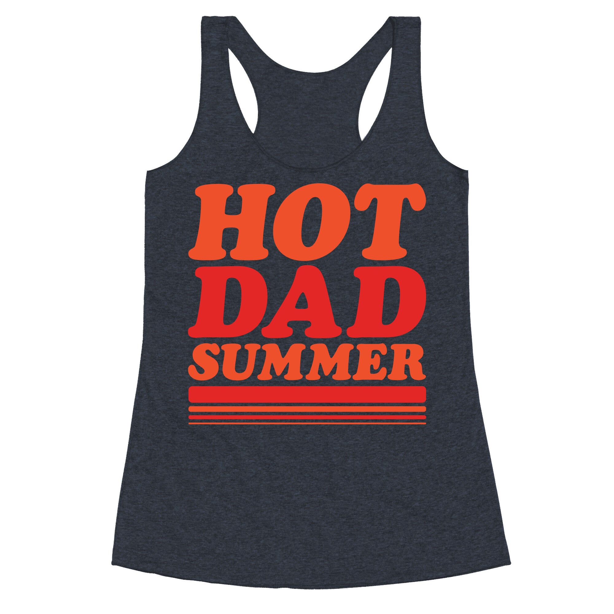 Hot Dad Summer Parody Racerback Tank