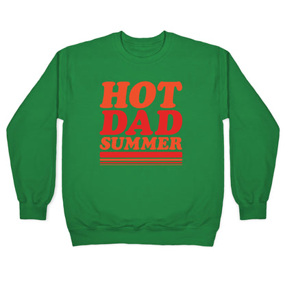 Hot Dad Summer Parody Crewneck Sweatshirt