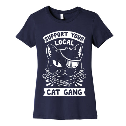 Support Your Local Cat Gang Women's Cotton Tee