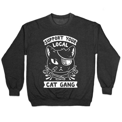 Support Your Local Cat Gang Crewneck Sweatshirt