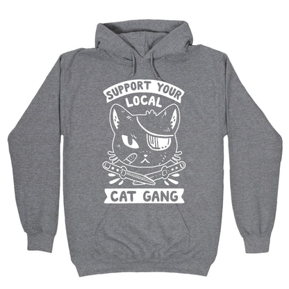 Support Your Local Cat Gang Hoodie