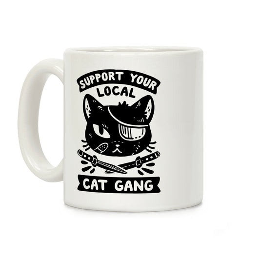 Support Your Local Cat Gang Coffee Mug