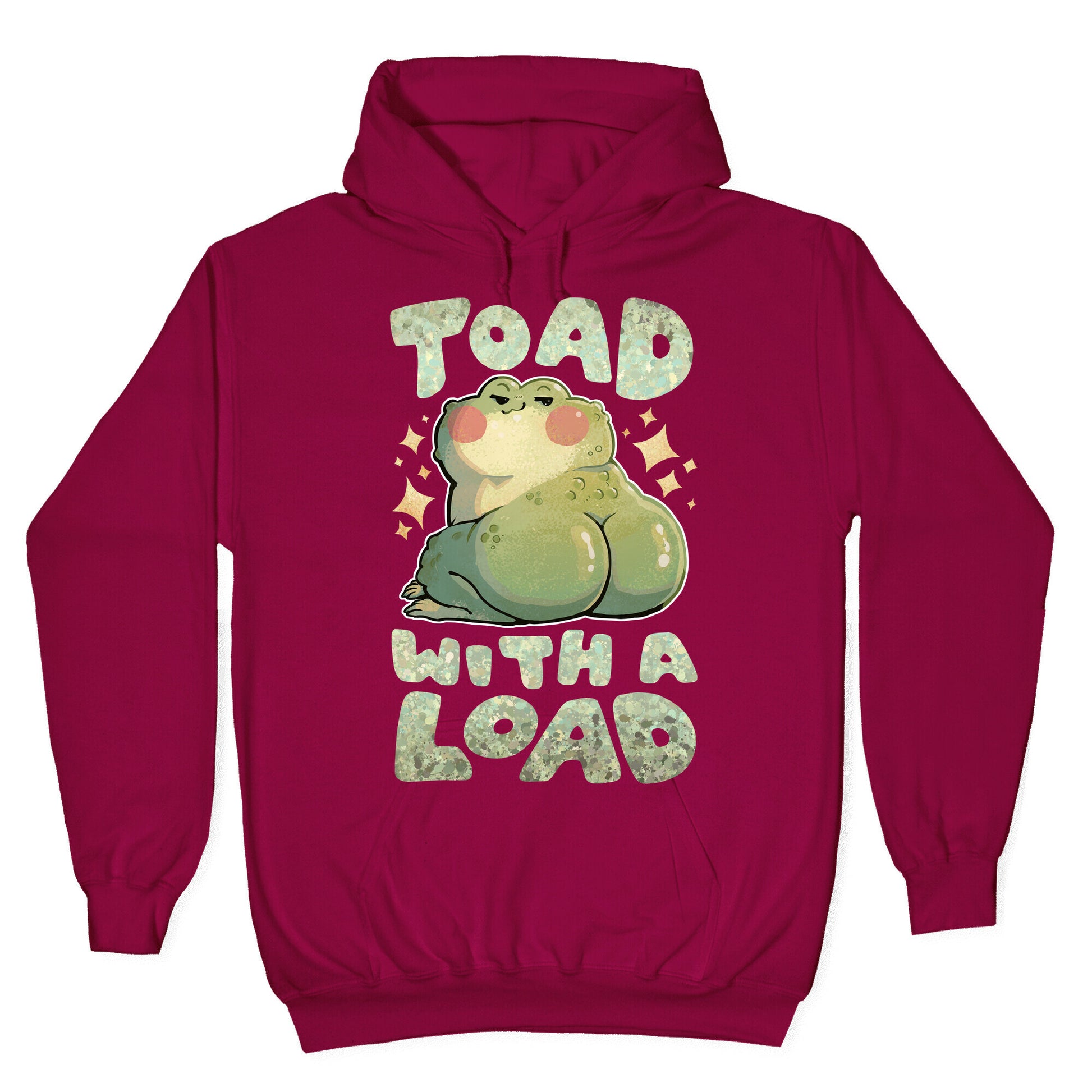 Toad With A Load Hoodie