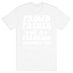 Proud Father of a Freaking Awesome Kid T-Shirt