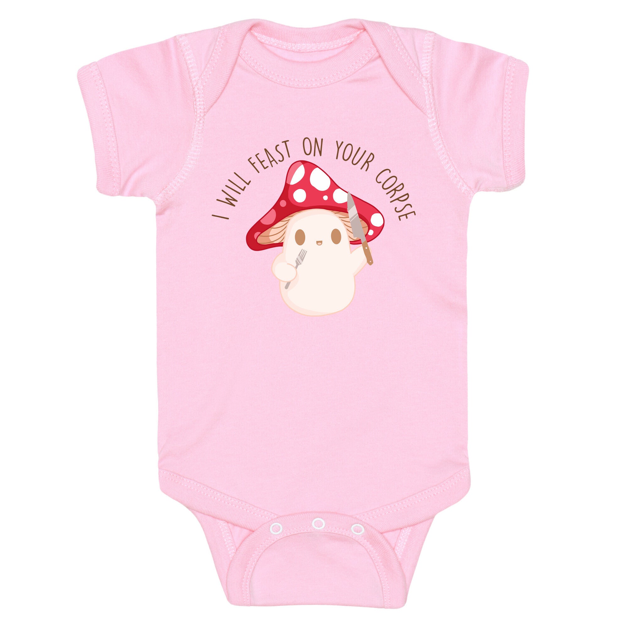 I Will Feast On Your Corpse Mushroom Baby One Piece