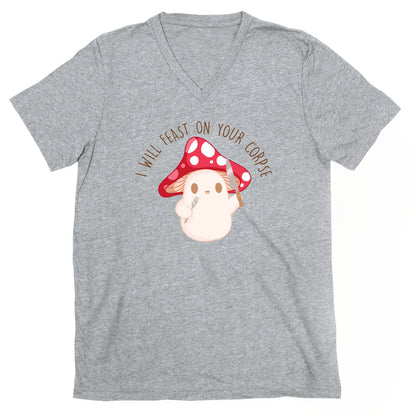 I Will Feast On Your Corpse Mushroom V-Neck