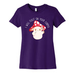 I Will Feast On Your Corpse Mushroom Women's Cotton Tee