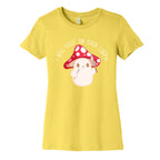 I Will Feast On Your Corpse Mushroom Women's Cotton Tee