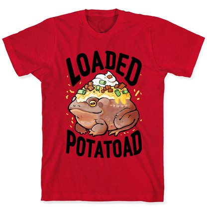Loaded Potatoad T-Shirt