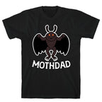 Mothdad Mothman Dad T-Shirt