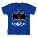 Mothdad Mothman Dad T-Shirt
