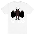 Mothdad Mothman Dad T-Shirt
