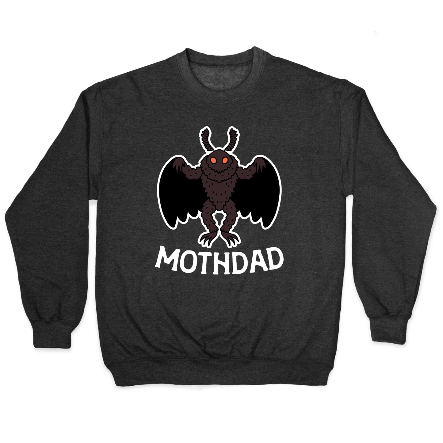 Mothdad Mothman Dad Crewneck Sweatshirt