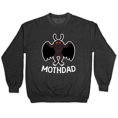 Mothdad Mothman Dad Crewneck Sweatshirt