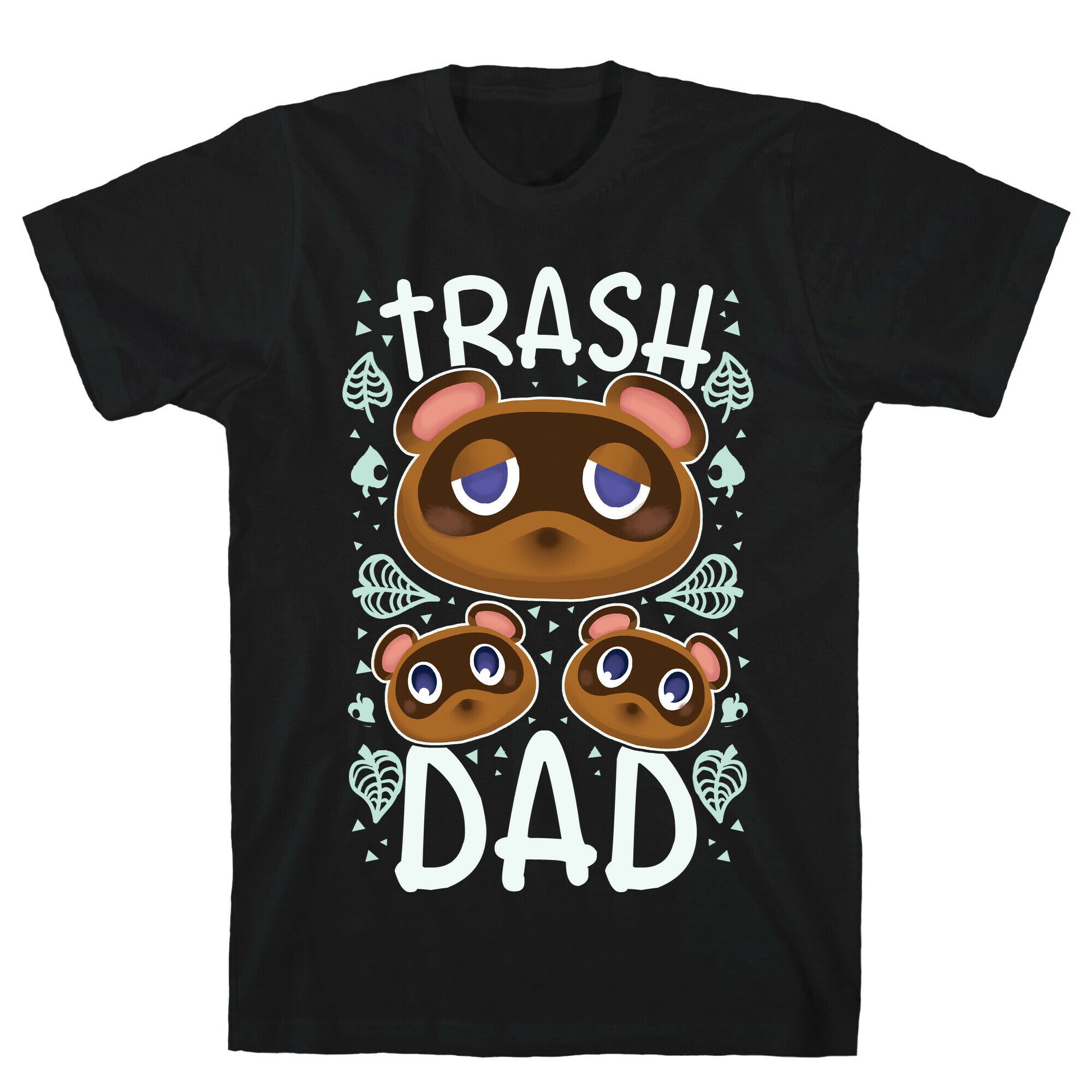 Trash Dad  T-Shirt
