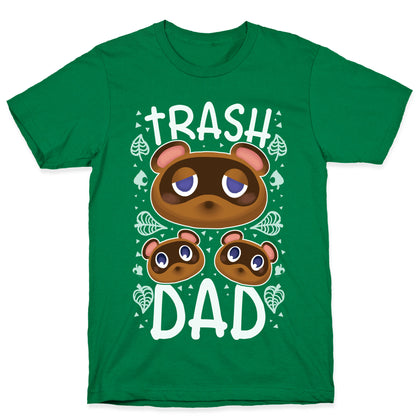 Trash Dad  T-Shirt