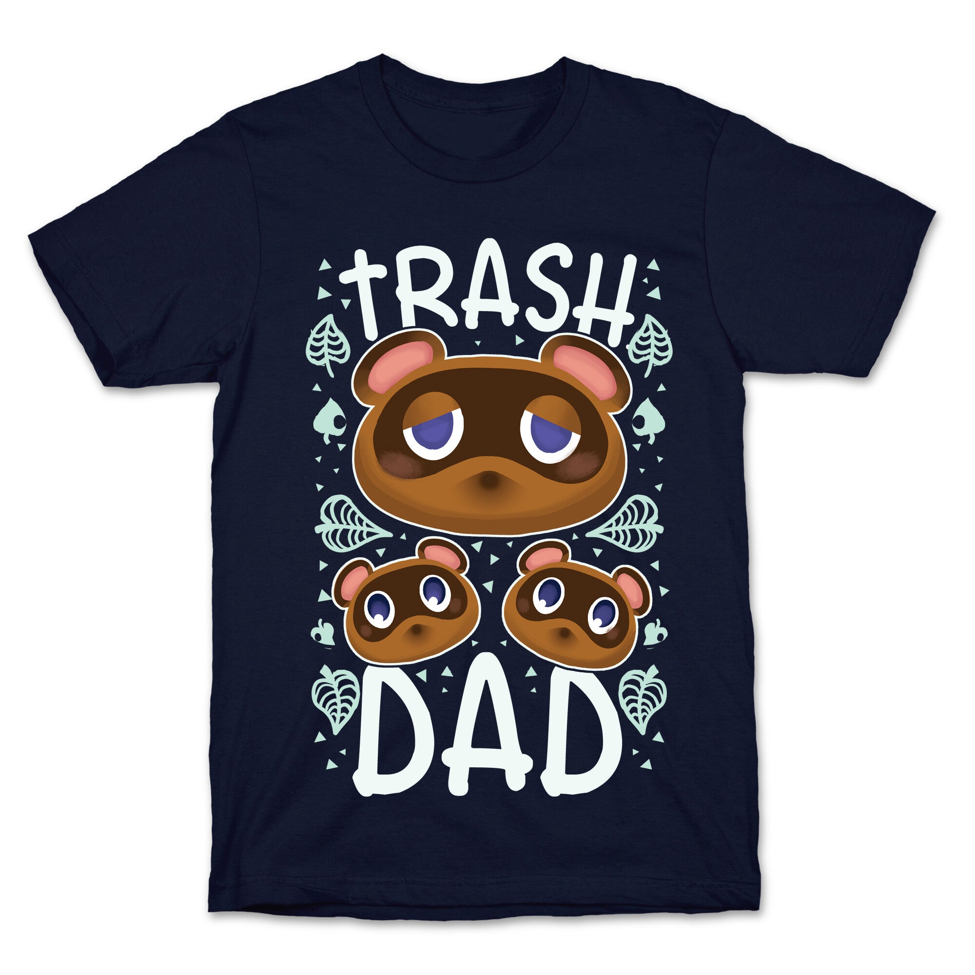 Trash Dad  T-Shirt