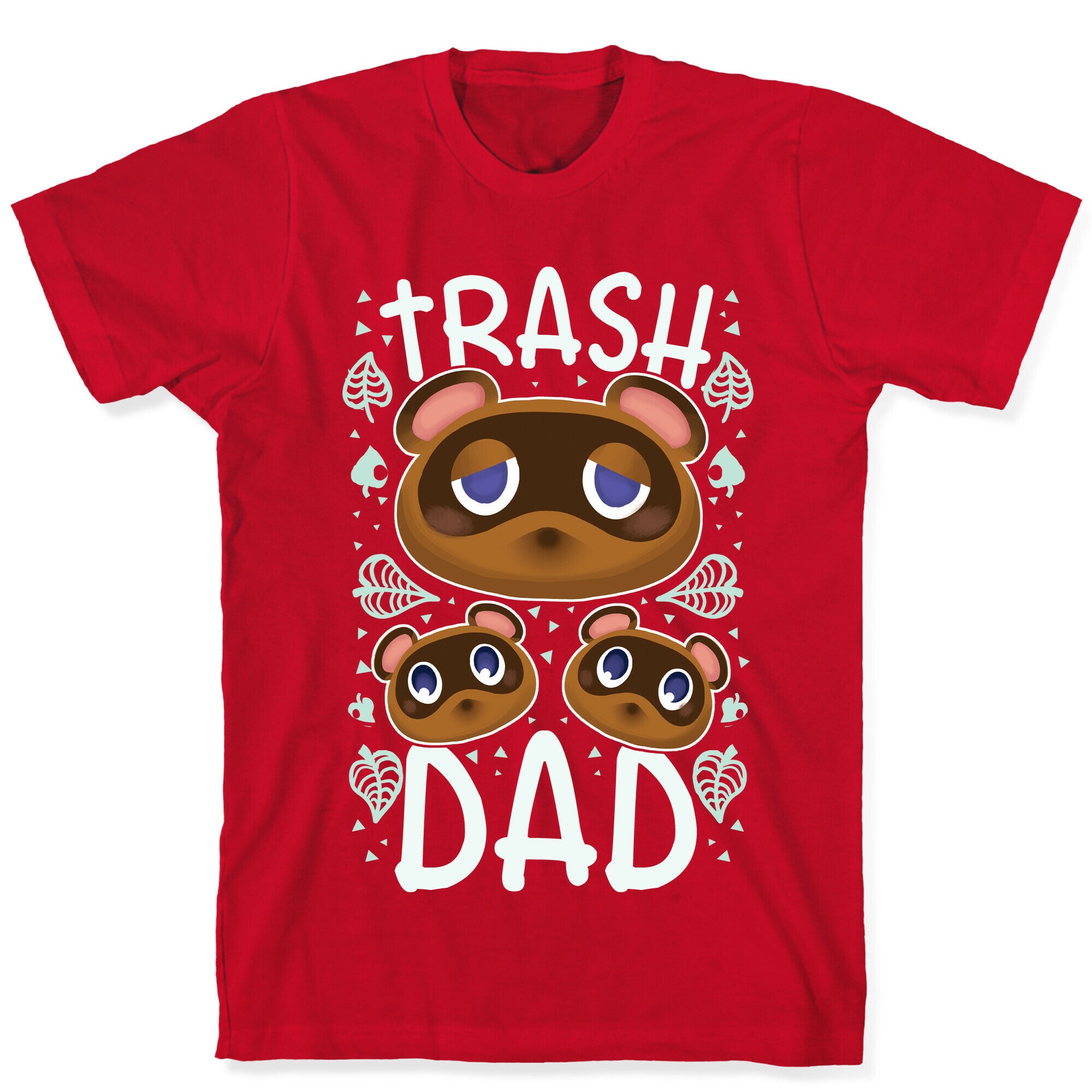 Trash Dad  T-Shirt