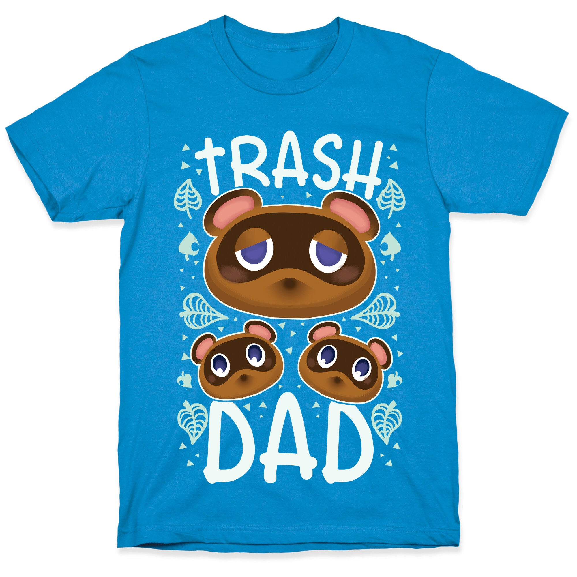 Trash Dad  T-Shirt