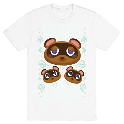 Trash Dad  T-Shirt