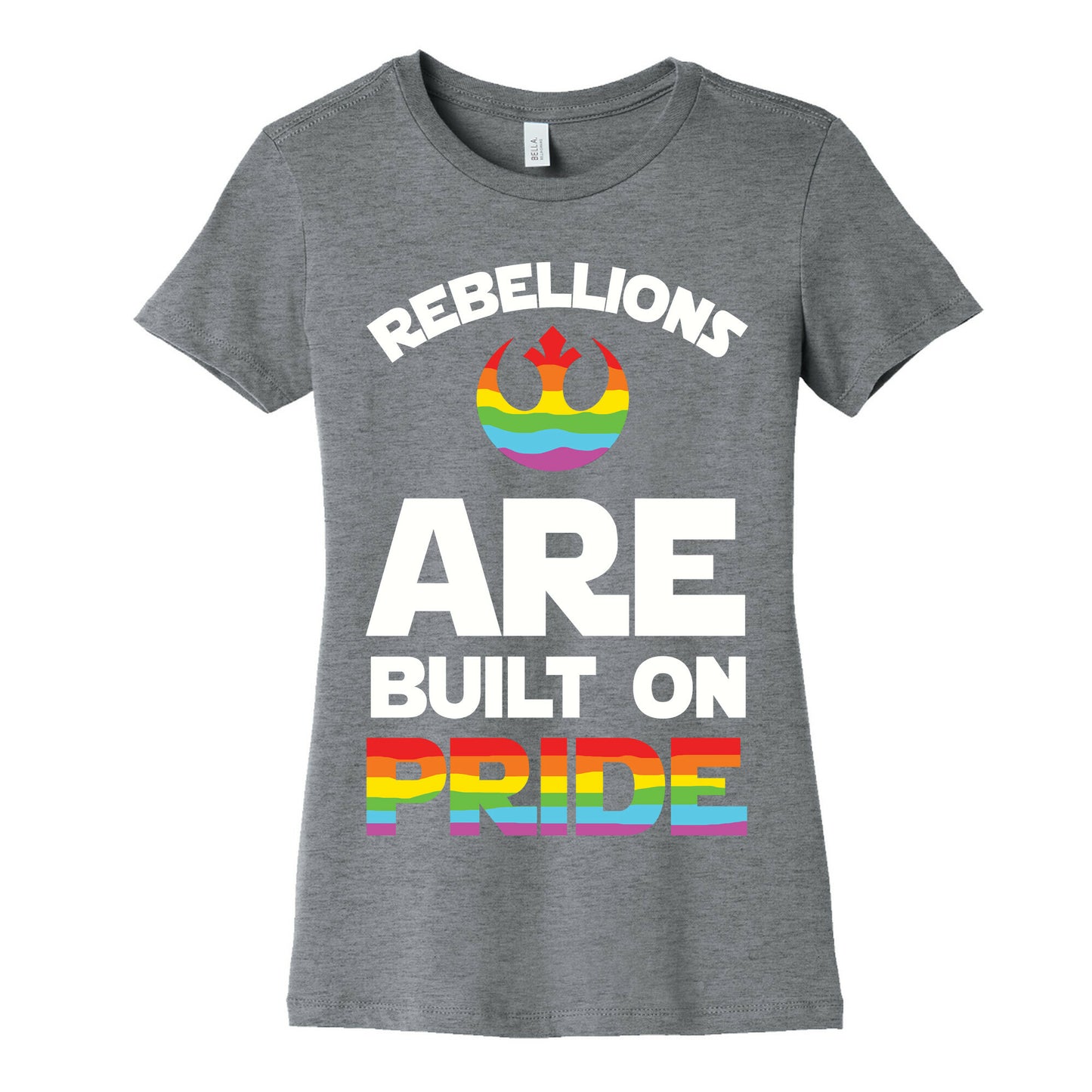 Rebellions Are Built On Pride Women's Cotton Tee