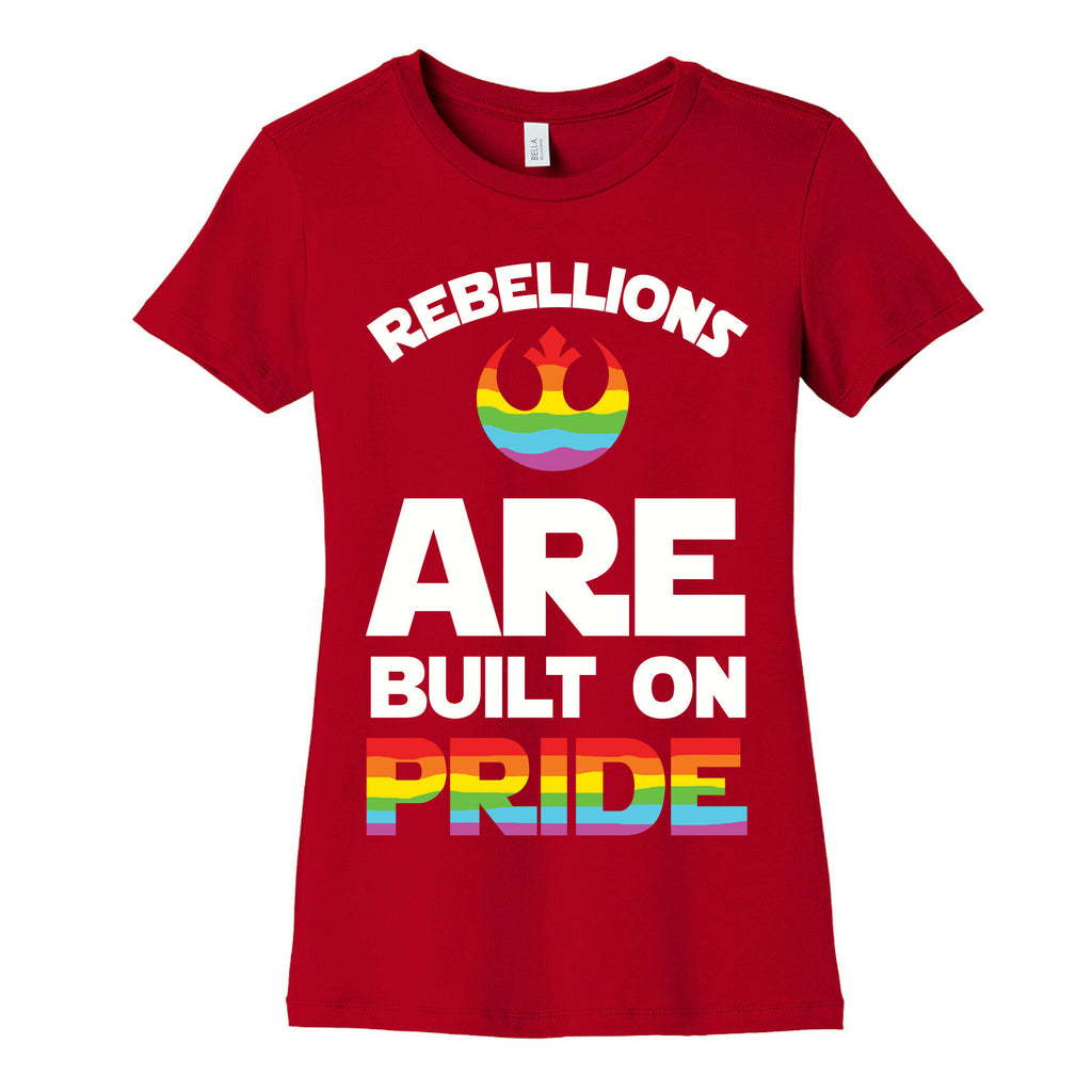 Rebellions Are Built On Pride Women's Cotton Tee