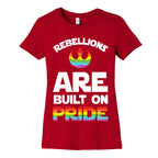 Rebellions Are Built On Pride Women's Cotton Tee