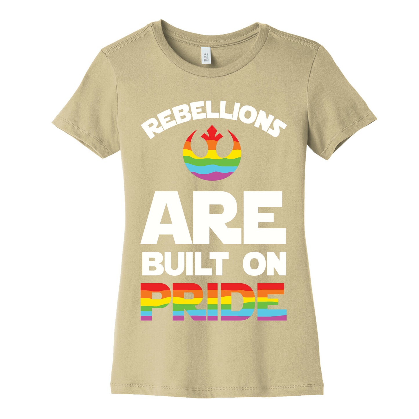 Rebellions Are Built On Pride Women's Cotton Tee