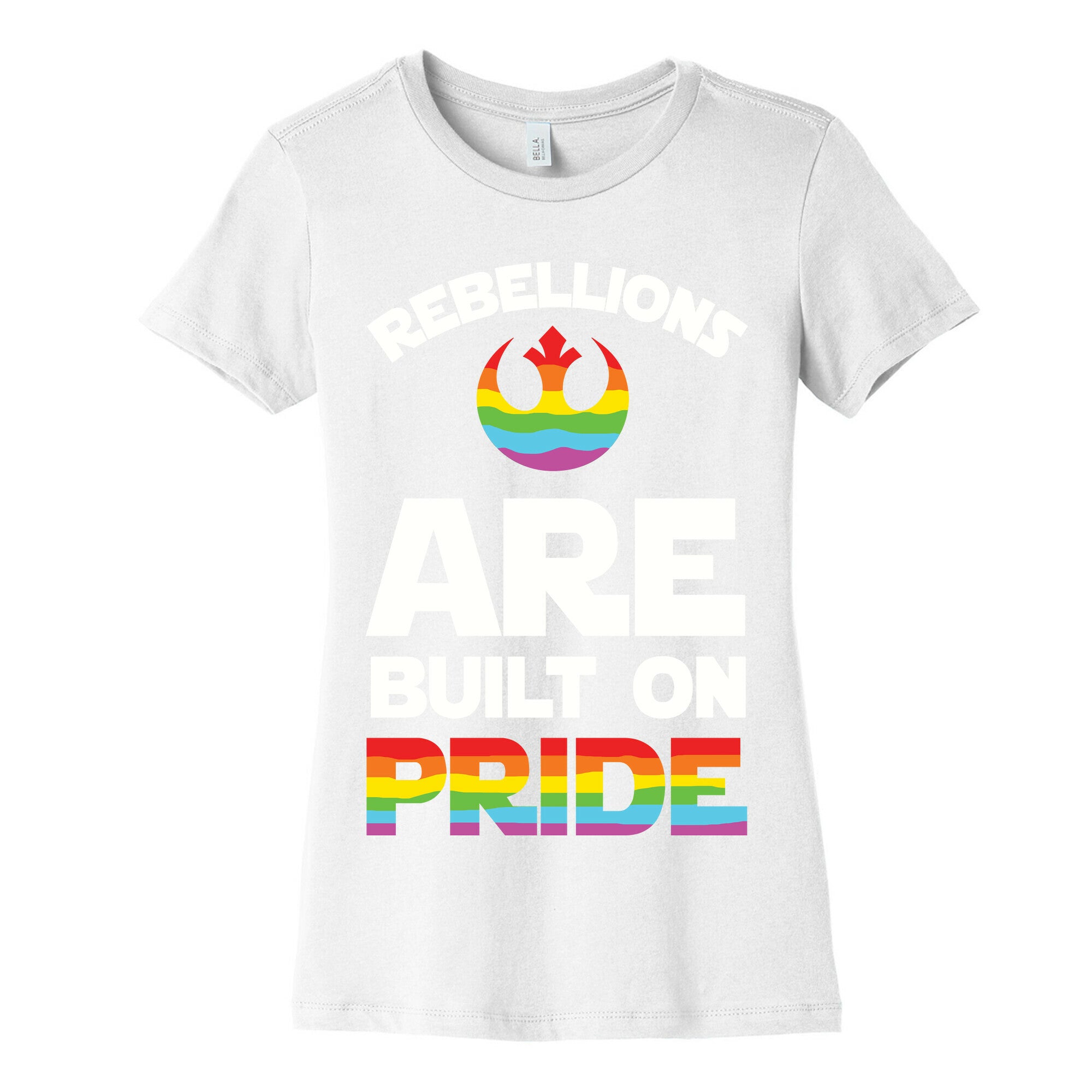 Rebellions Are Built On Pride Women's Cotton Tee