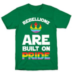Rebellions Are Built On Pride T-Shirt