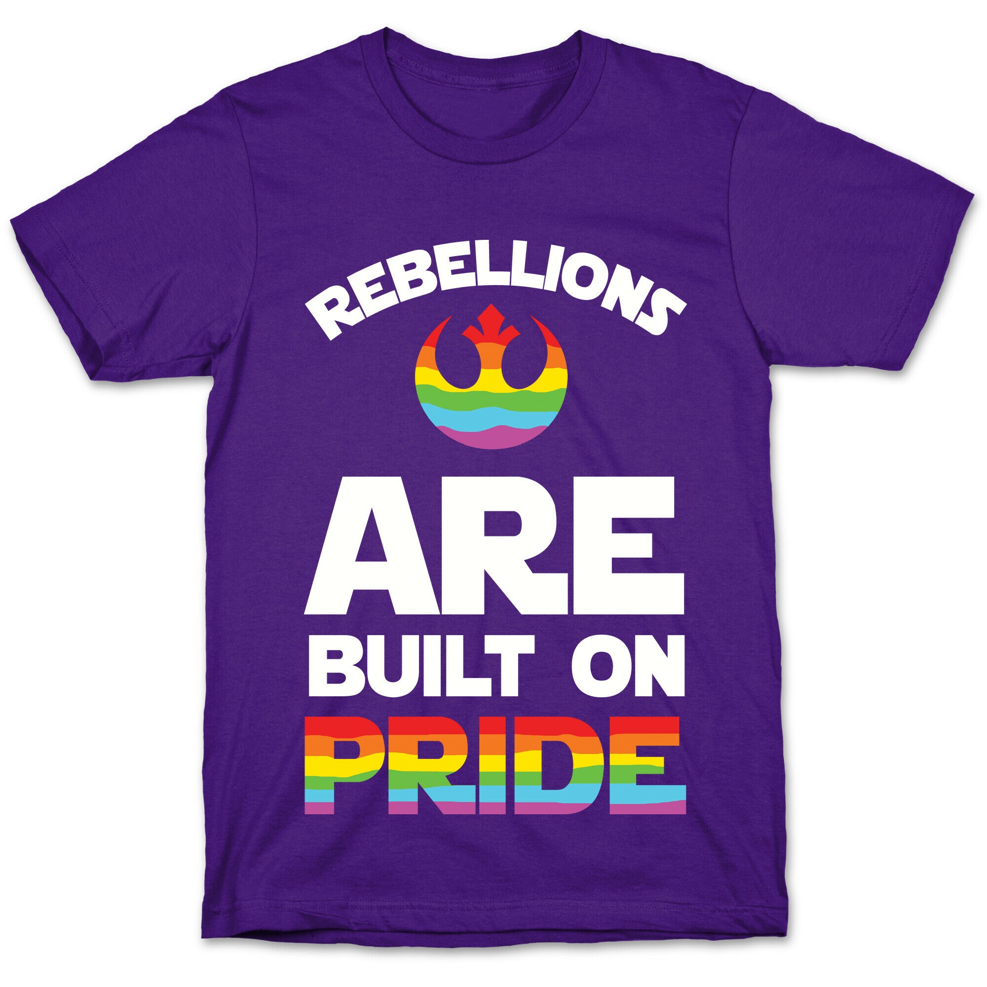 Rebellions Are Built On Pride T-Shirt