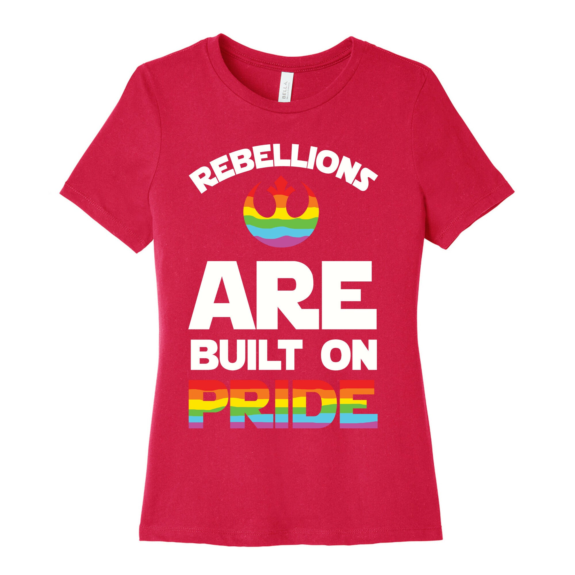 Rebellions Are Built On Pride Women's Cotton Tee