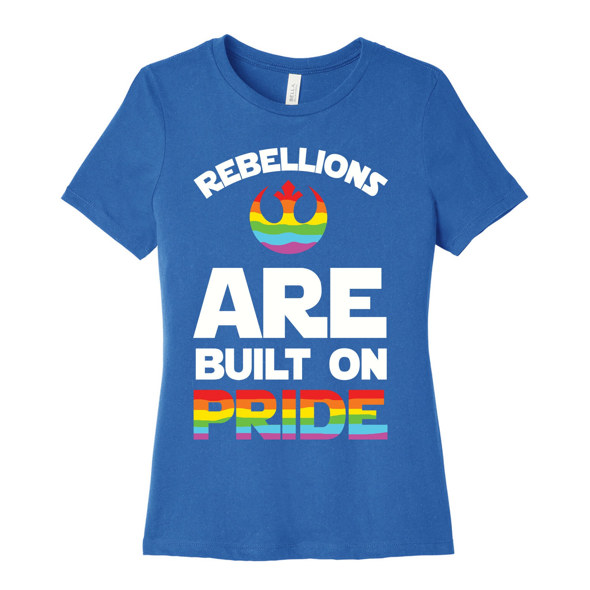 Rebellions Are Built On Pride Women's Cotton Tee