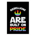 Rebellions Are Built On Pride Garden Flag