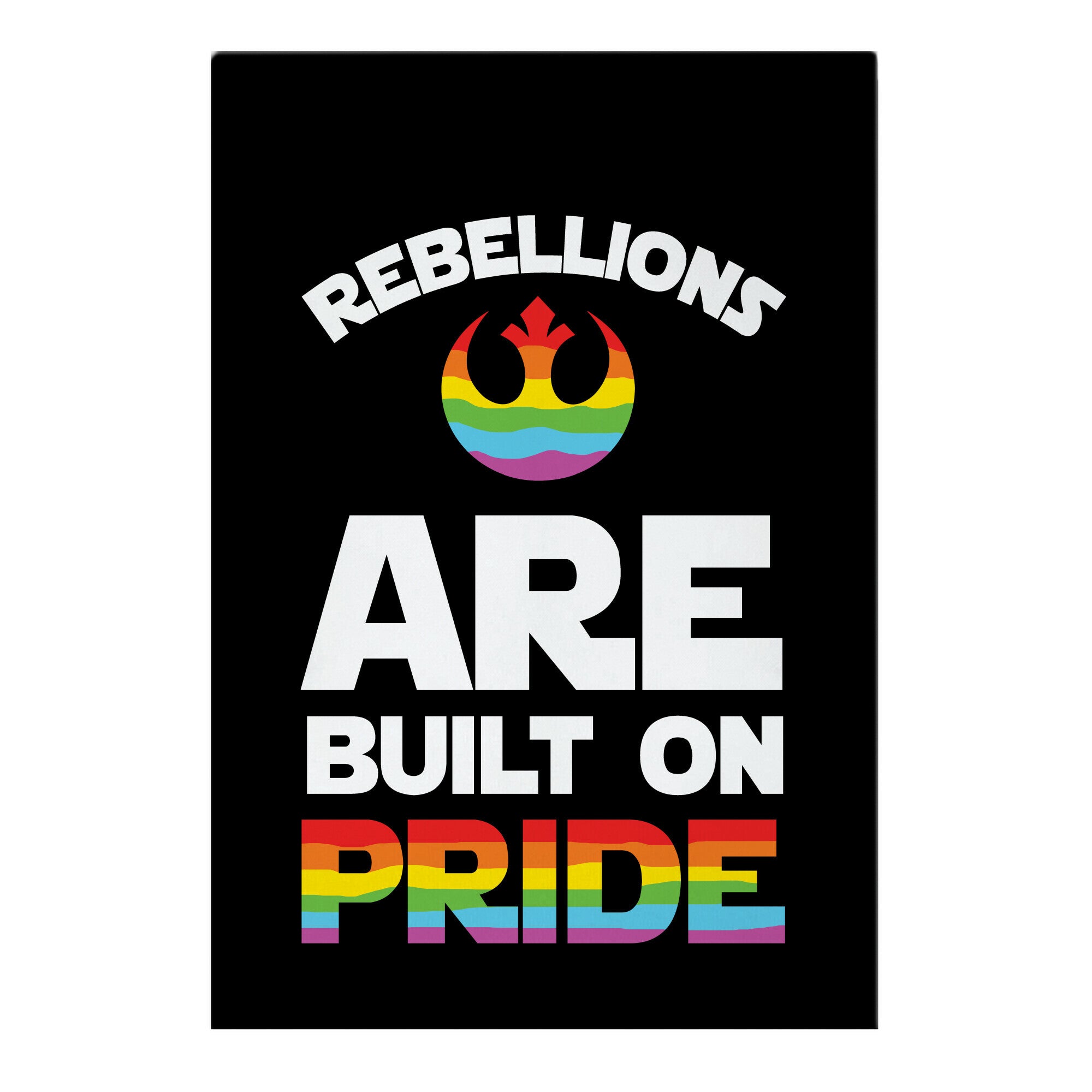 Rebellions Are Built On Pride Garden Flag