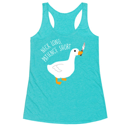 Neck Long, Patience Short Goose Racerback Tank