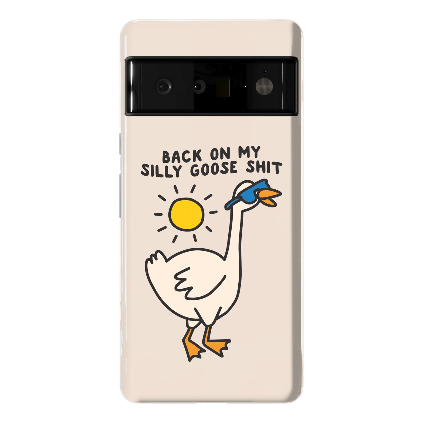 Back On My Silly Goose Shit Phone Case