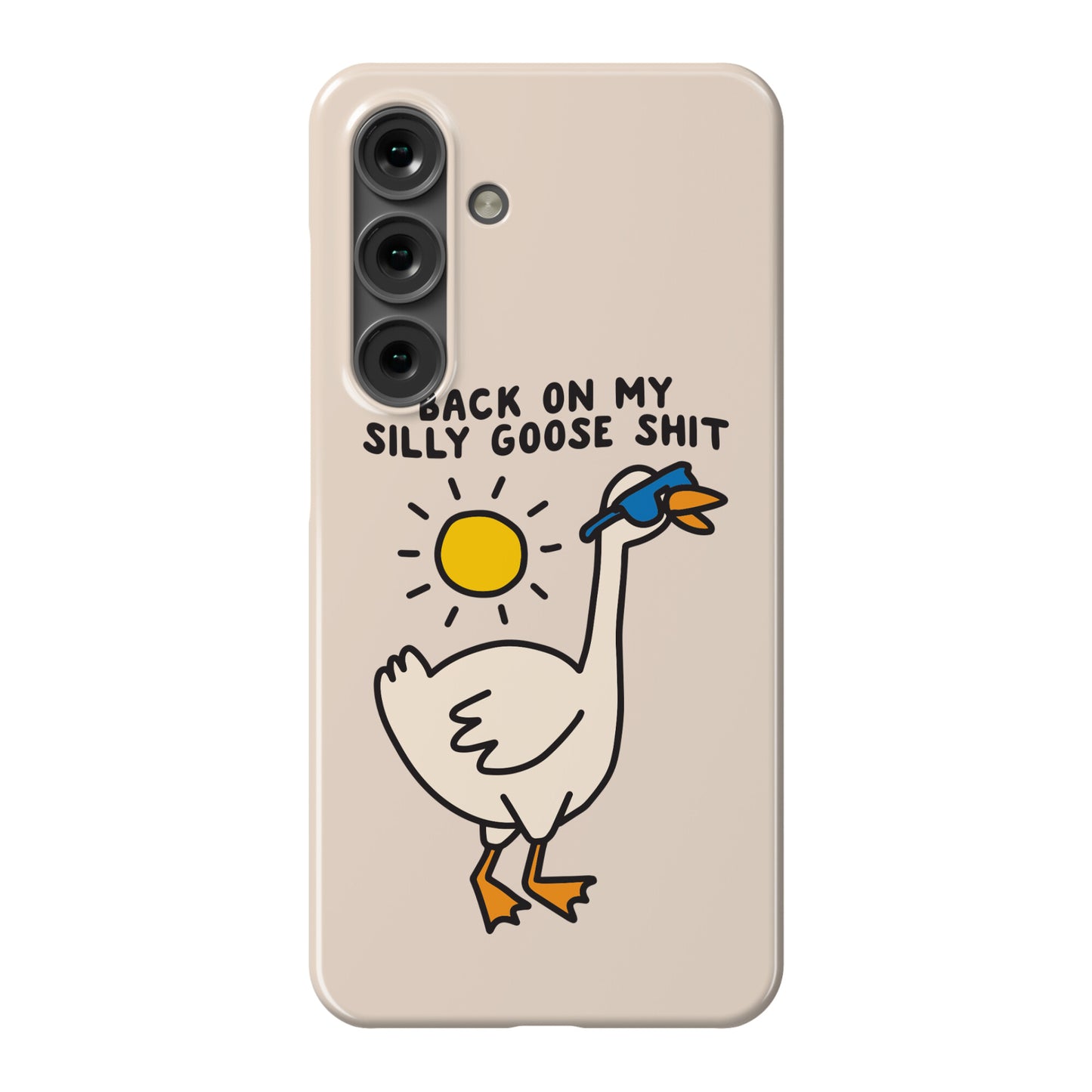 Back On My Silly Goose Shit Phone Case