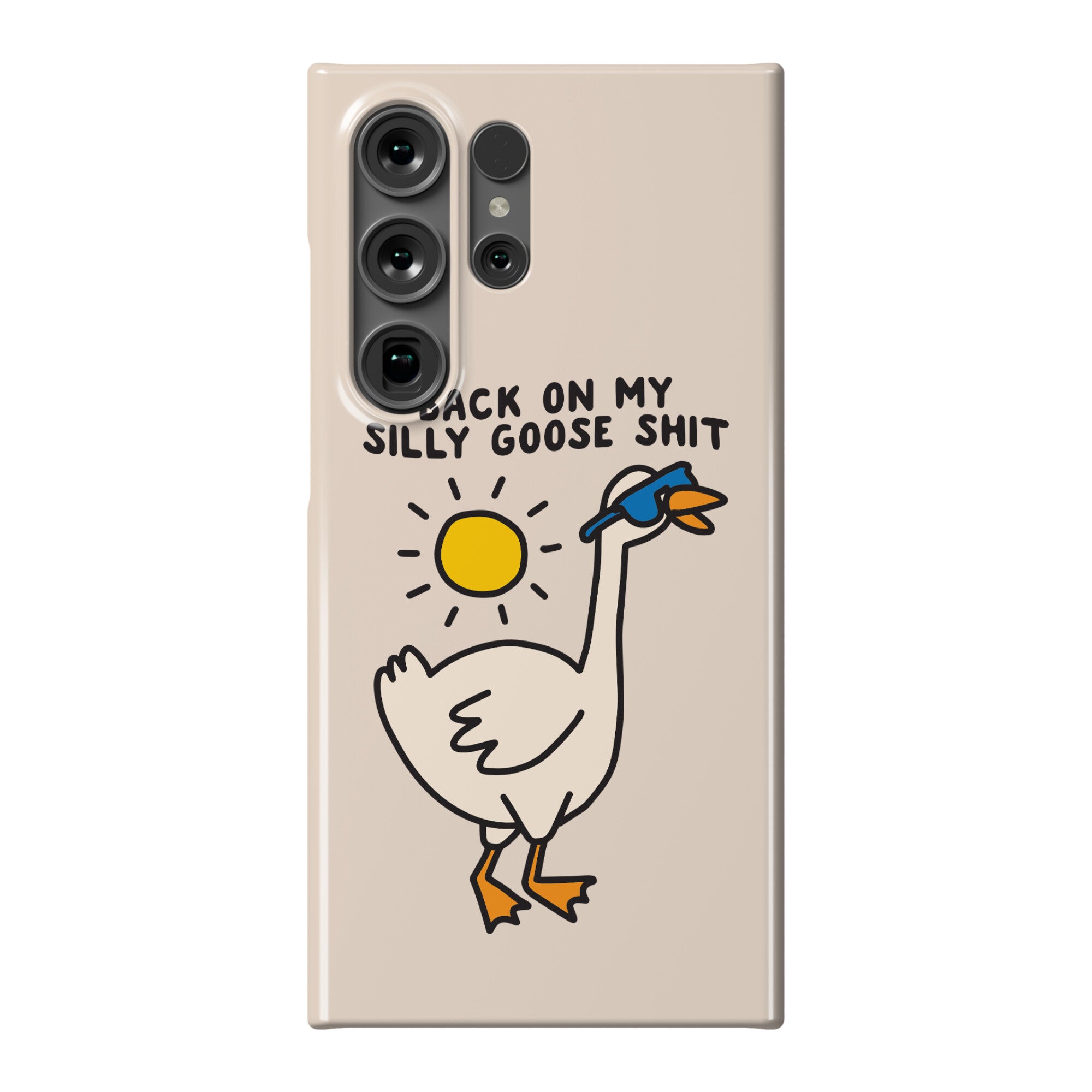 Back On My Silly Goose Shit Phone Case