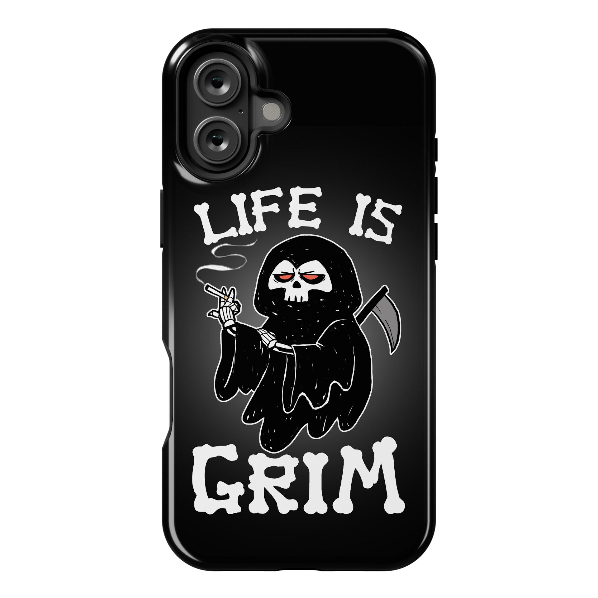 Life Is Grim Phone Case