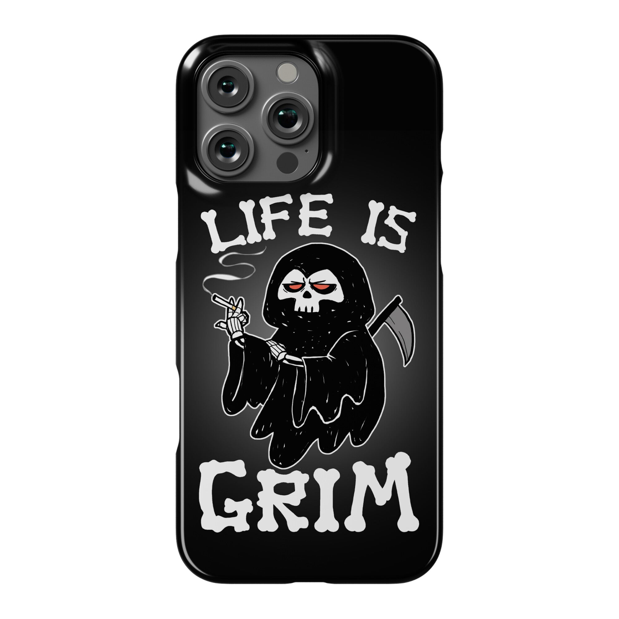 Life Is Grim Phone Case