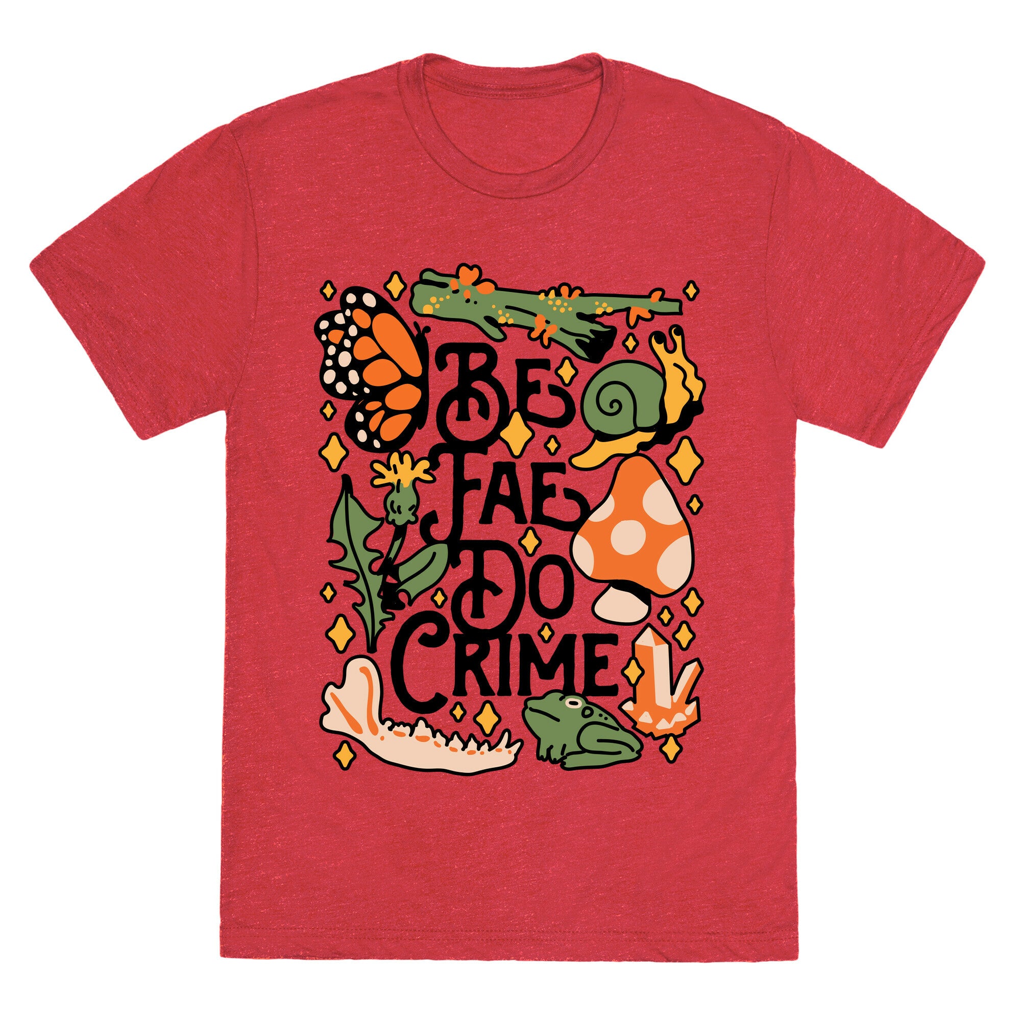 Be Fae Do Crime  Unisex Triblend Tee