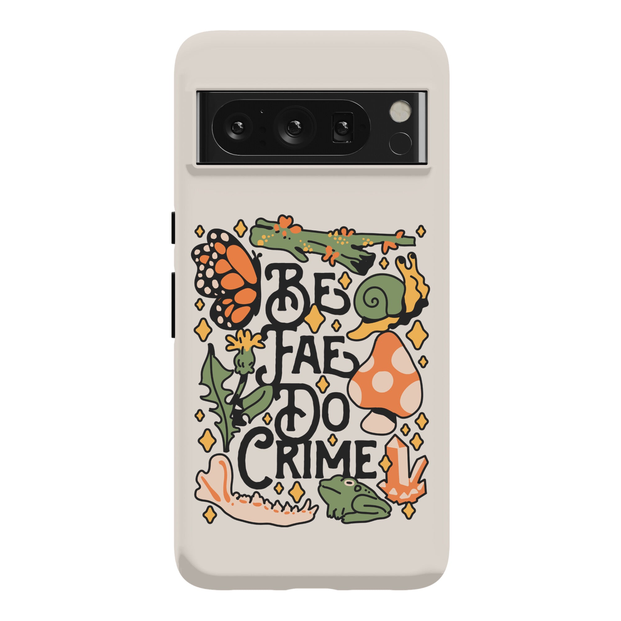 Be Fae Do Crime  Phone Case